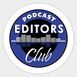 Podcast Editors Club Sticker